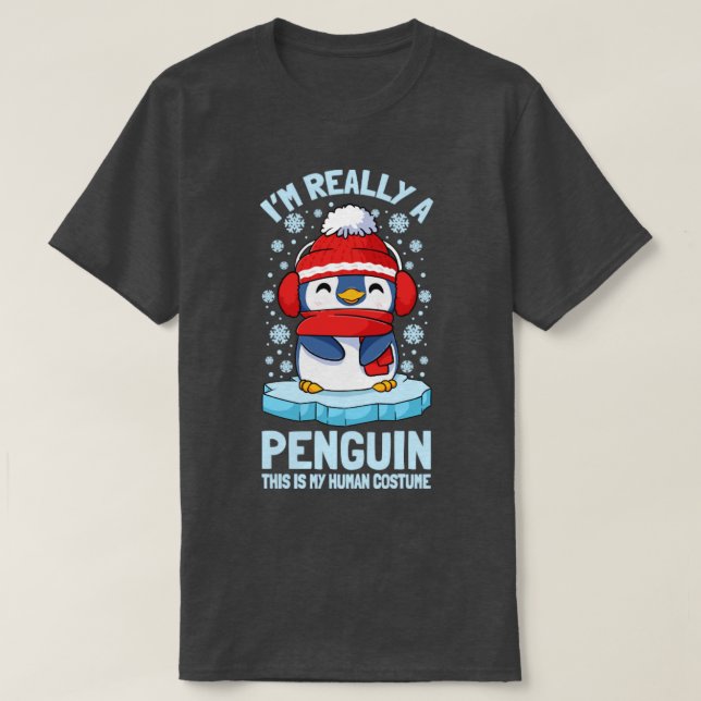 Penguins Im Really A Penguin6 T-Shirt (Design Front)
