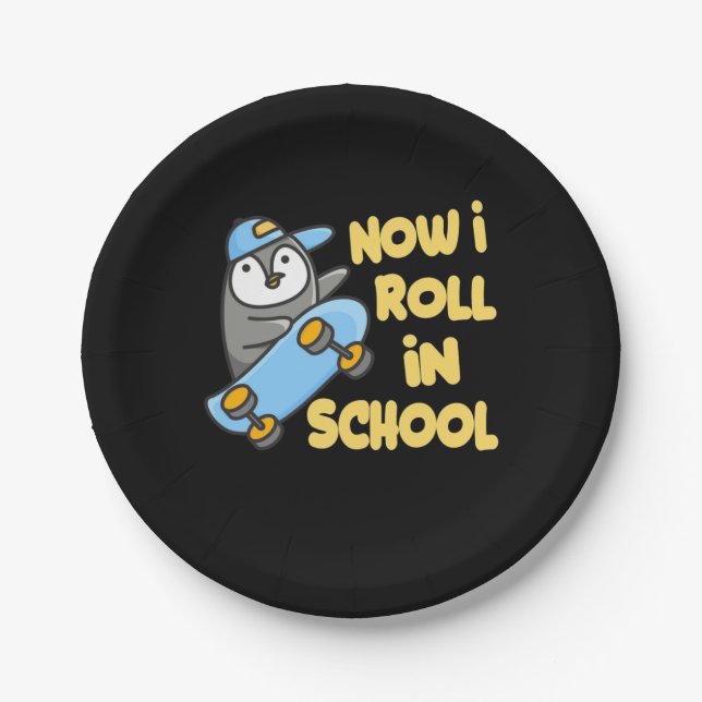 Penguins Now I Roll In School Paper Plate (Front)