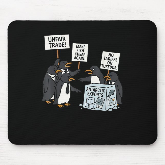 Penguins Protest Against Tariffs Funny Penguin Tar Mouse Pad (Front)