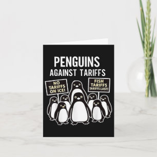 Penguins Protest Against Tariffs Funny Penguins Ta Card
