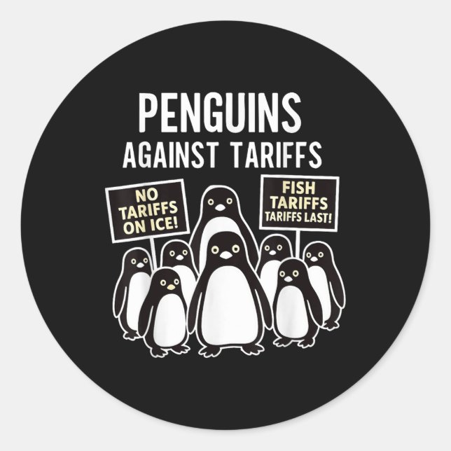 Penguins Protest Against Tariffs Funny Penguins Ta Classic Round Sticker (Front)