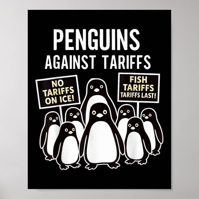 Penguins Protest Against Tariffs Funny Penguins Ta Poster (Front)