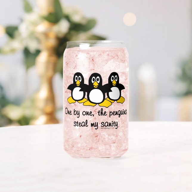 Penguins steal my sanity can glass (Insitu (Wedding))