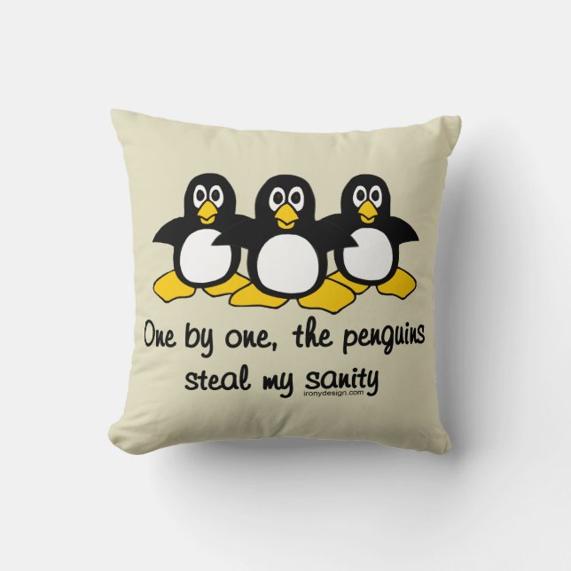 Penguins steal my sanity cushion (Front)