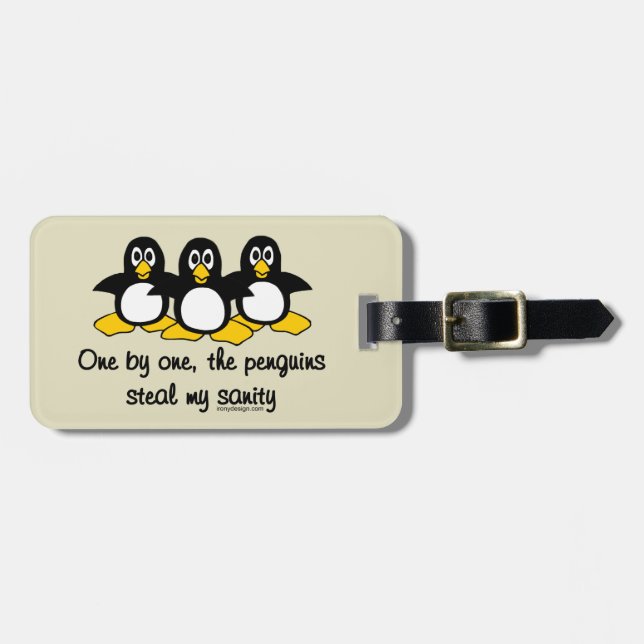 Penguins steal my sanity luggage tag (Front Horizontal)