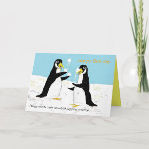 Pengy penguin snowball juunder Birthday Card