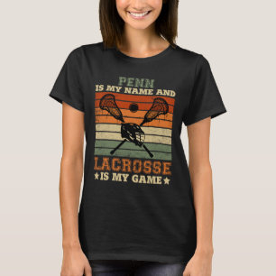 Penn Is My Name Lacrosse Is My Game Scoop Player T-Shirt