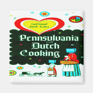 "PENNSYLVANIA DUTCH COOKING" MAGNET