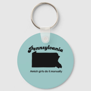 Pennsylvania Motto - Amish girls do it manually Key Ring