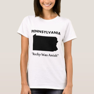 Pennsylvania - Rocky Was Amish T-Shirt