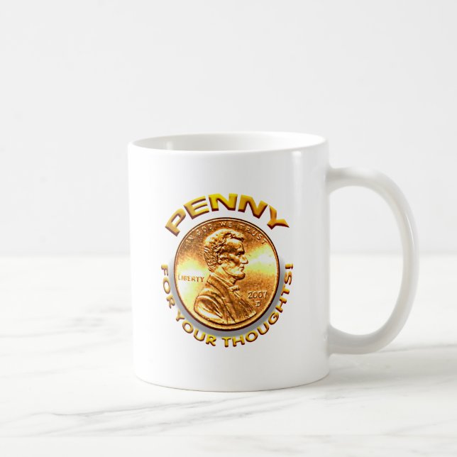 Penny for your thoughts! coffee mug (Right)