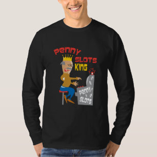 Penny Slots King - Customise It T-Shirt