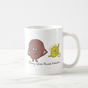 Penny Wise Pound Foolish Coffee Mug