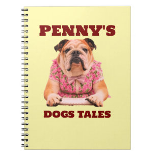 PENNY'S DOG TALES NOTEBOOK