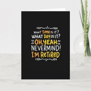 Pension - What Time Is It? Oh I'm Retired Card
