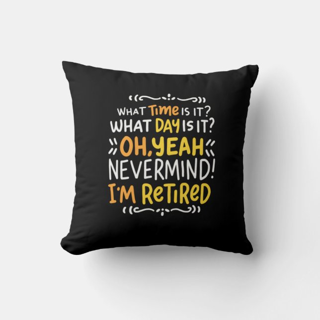 Pension - What Time Is It? Oh I'm Retired Cushion (Front)