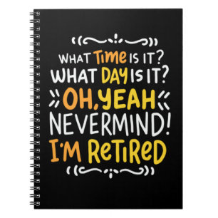Pension - What Time Is It? Oh I'm Retired Notebook