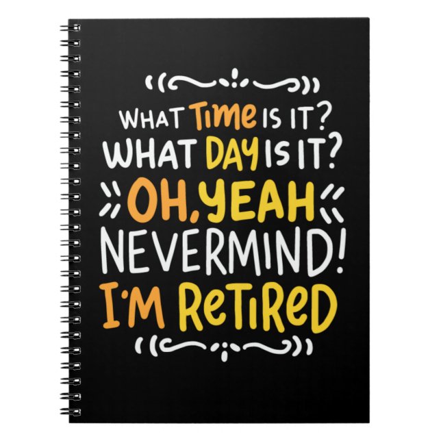 Pension - What Time Is It? Oh I'm Retired Notebook (Front)