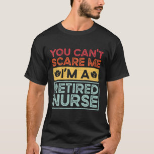 Pensioner Retired Nurse Funny Retro T-Shirt