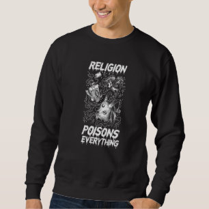 Pentagram Satanic Goat Atheist Religion Poisons Ev Sweatshirt