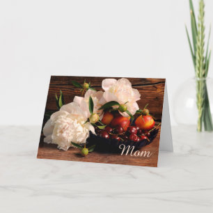 Peonies and Fruit Mothers Day Card