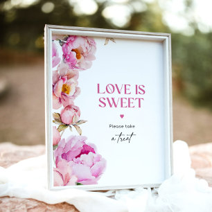 Peony bright pink Love is sweet take a treat Poster
