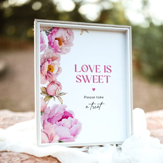 Peony bright pink Love is sweet take a treat Poster (Creator Uploaded)