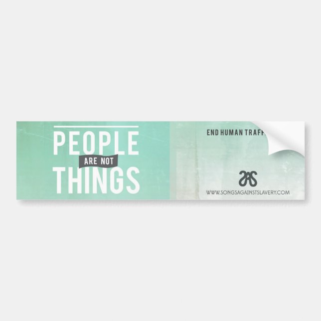 People are not things. bumper sticker (Front)