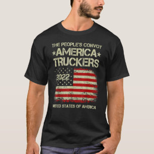 People Convoys 2022 America Truckers Freedoms Conv T-Shirt