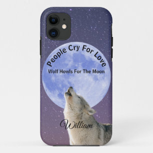 People Cry For Love Wolf Howls For Moon Customised Case-Mate iPhone Case