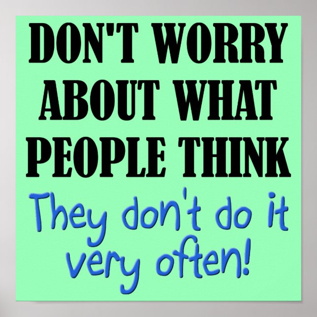 People Don't Think Funny Poster Sign (Front)