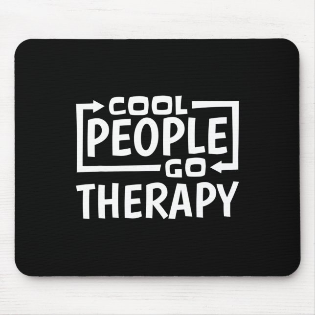 People Go Therapy Mental Health Suicide Awareness  Mouse Pad (Front)