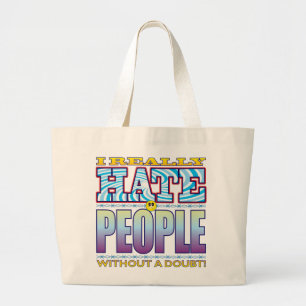 People Hate Face Large Tote Bag
