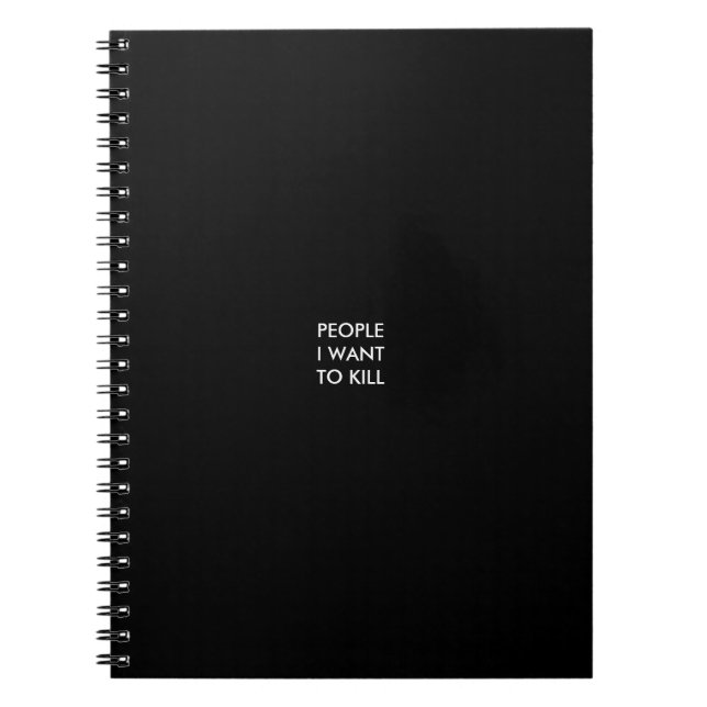People I want to kill Notebook (Front)