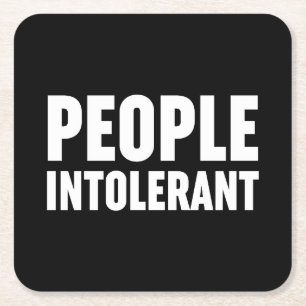 People Intolerant Square Paper Coaster