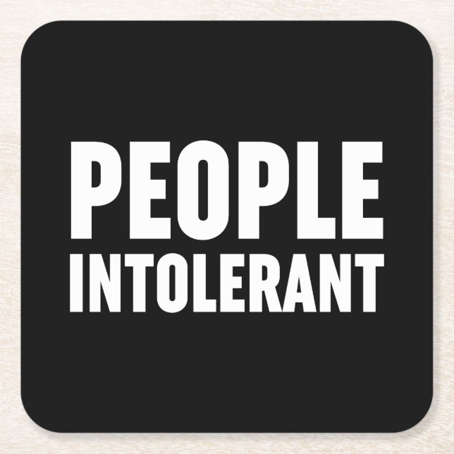 People Intolerant Square Paper Coaster (Front)