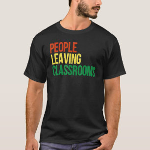 People Leaving Classrooms Plc 5 T-Shirt