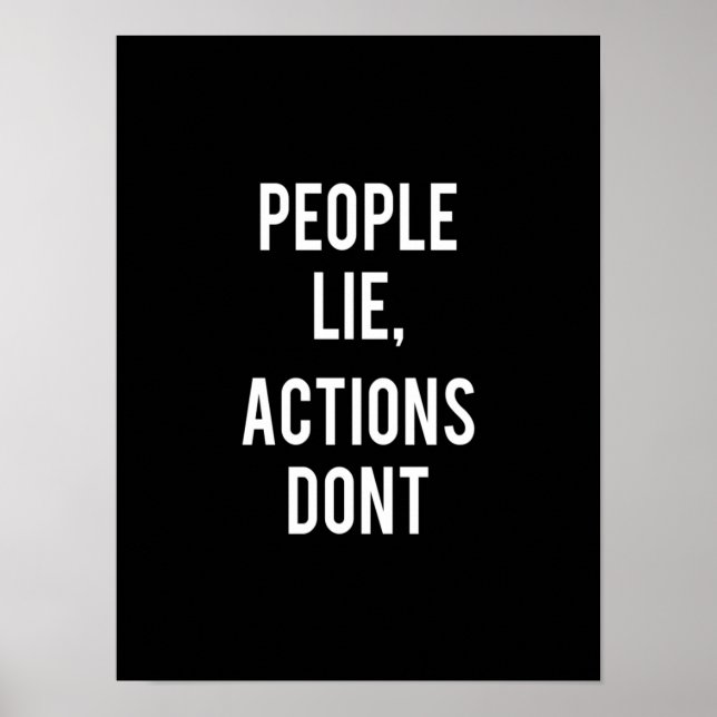 people lie actions don't poster (Front)