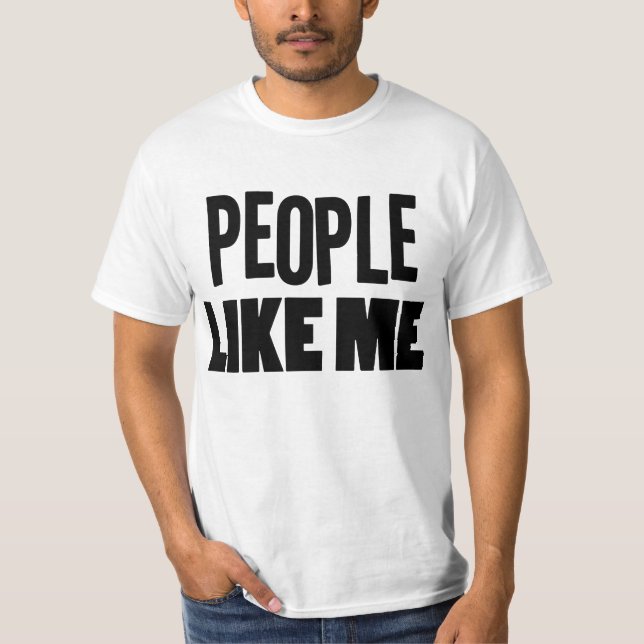 People Like Me Black T-Shirt (Front)