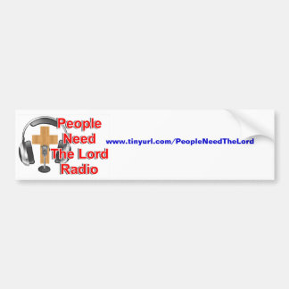 People Need The Lord Radio Bumper Sticker