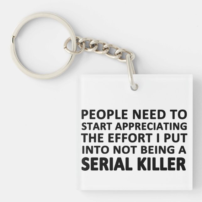 People Need to Start Appreciating Key Ring (Front)