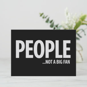 People Not A Fan About Me Sarcastic Funny  Invitation