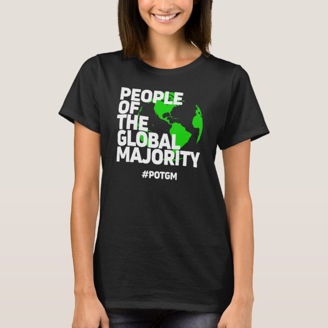 People Of The Global Majority Potgm T-Shirt (Front)