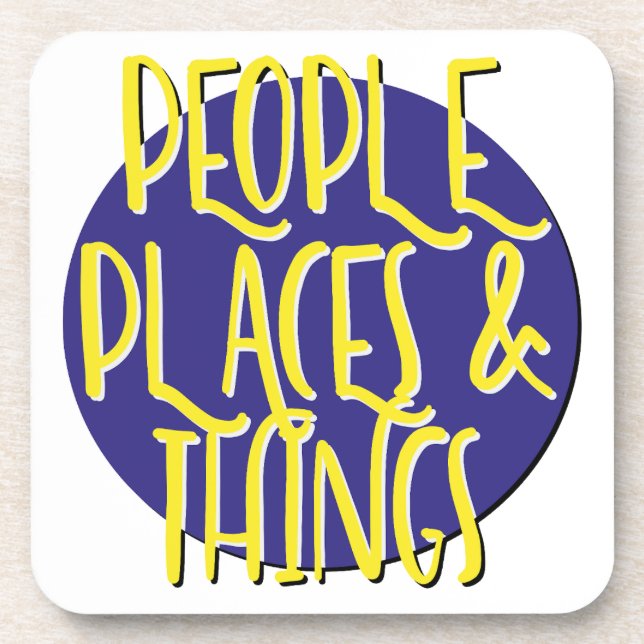 People Places & Things Slogan Coaster (Front)