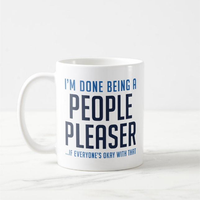 People Pleaser Coffee Mug (Left)