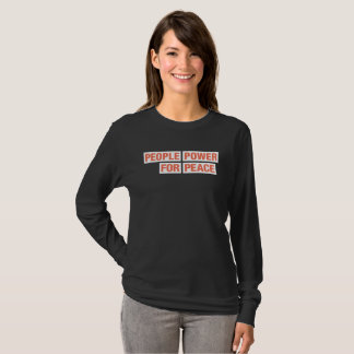 People Power for Peace Advocacy Teams Long Sleeve T-Shirt