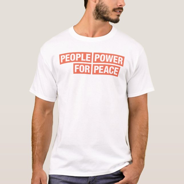 People Power for Peace Advocacy Teams T-Shirt (Front)