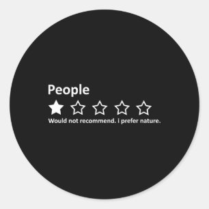 People Review 1 Star Rating I Prefer Nature Campin Classic Round Sticker
