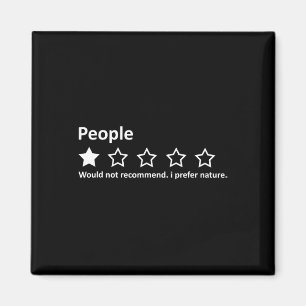 People Review 1 Star Rating I Prefer Nature Campin Magnet