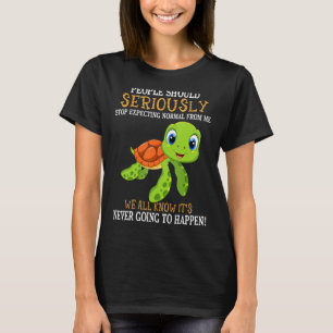 People Should Seriously Stop Expecting Normal From T-Shirt
